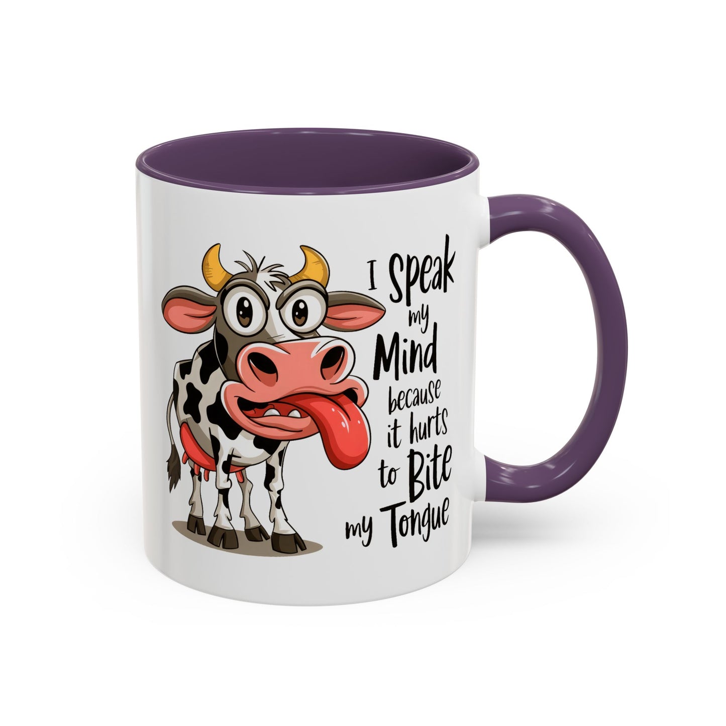 Humor Mug - I Speak My Mind