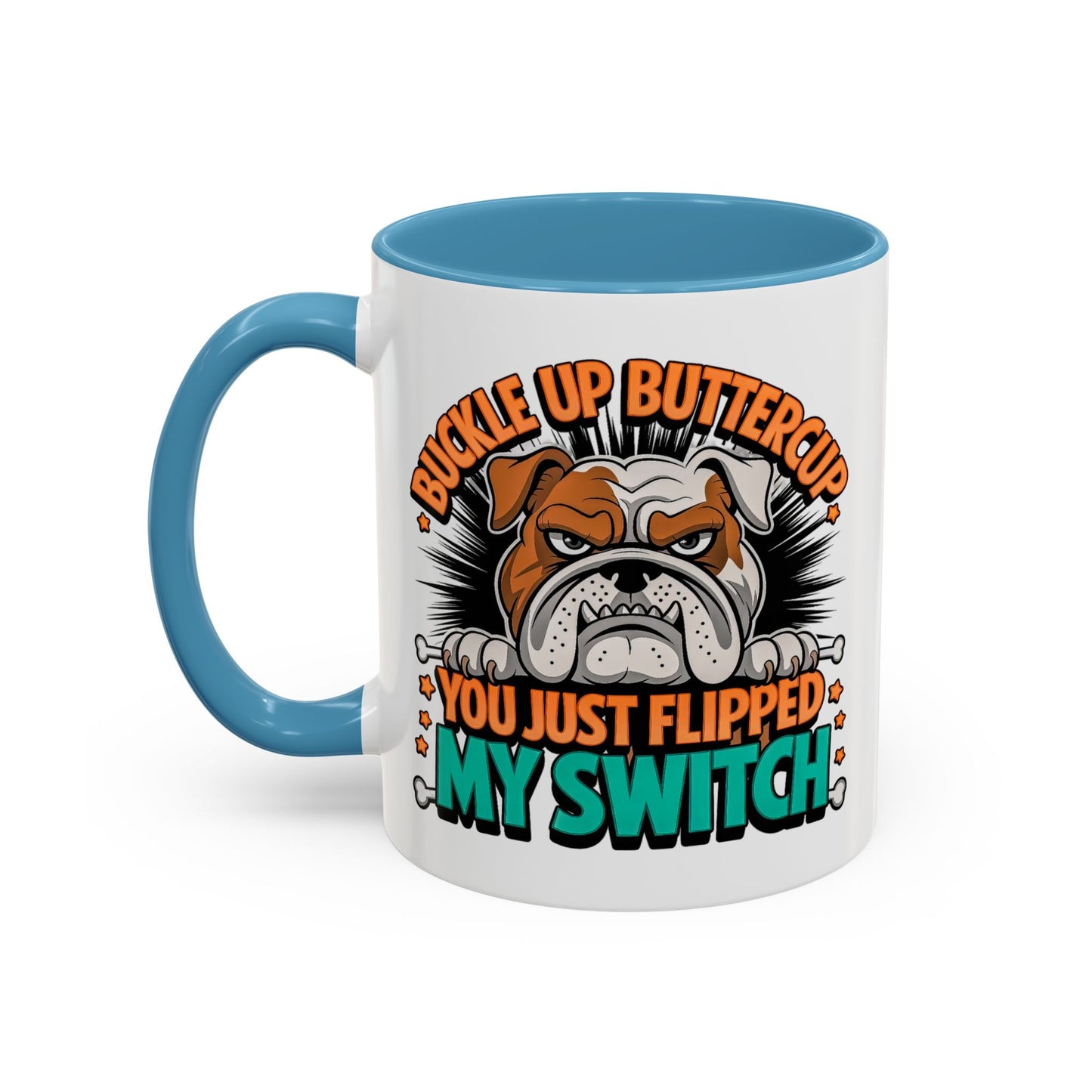 Humor Mug - Buckle Up Buttercup