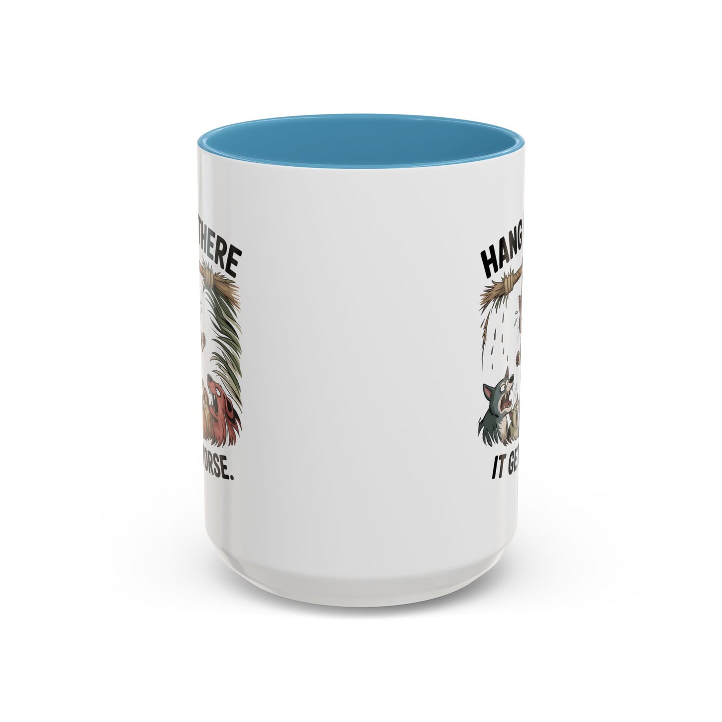 Humor Mug - Hang In There