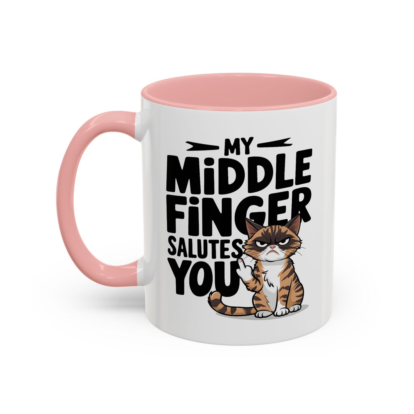 Humor Mug - My Middle Finger Salutes You