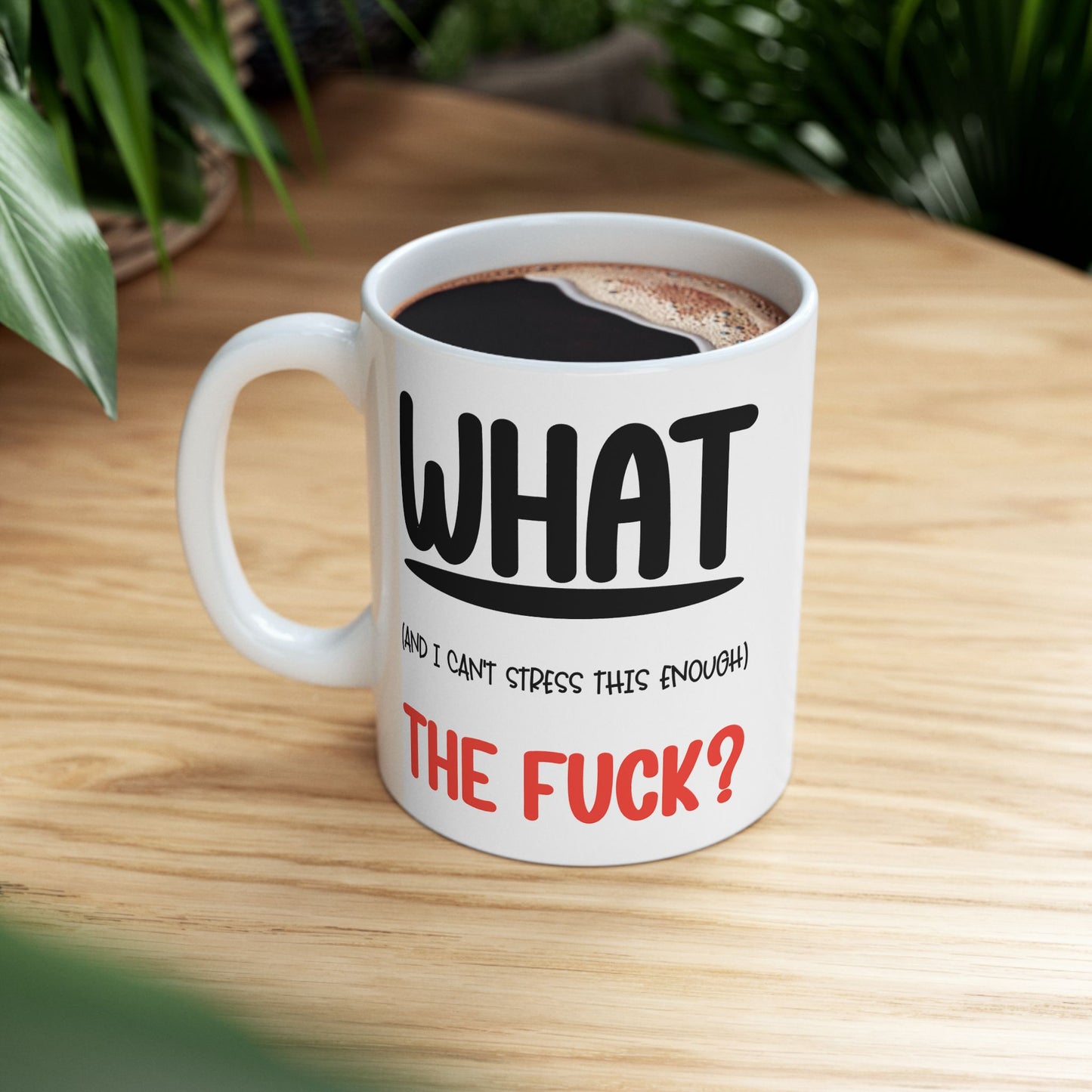 Adult Mug - What The Fuck