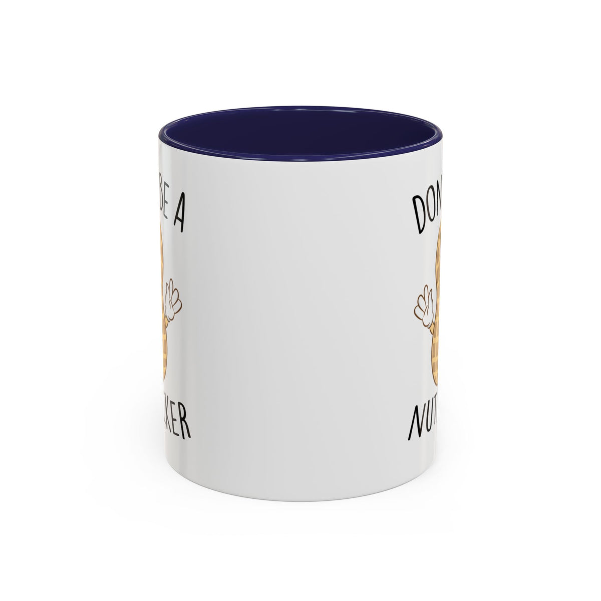 Adult Mug - Don't Be A Nutlicker