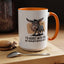Humor Mug - I'd Agree With You