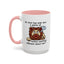 Humor Mug - No Man Has Ever Won a Game