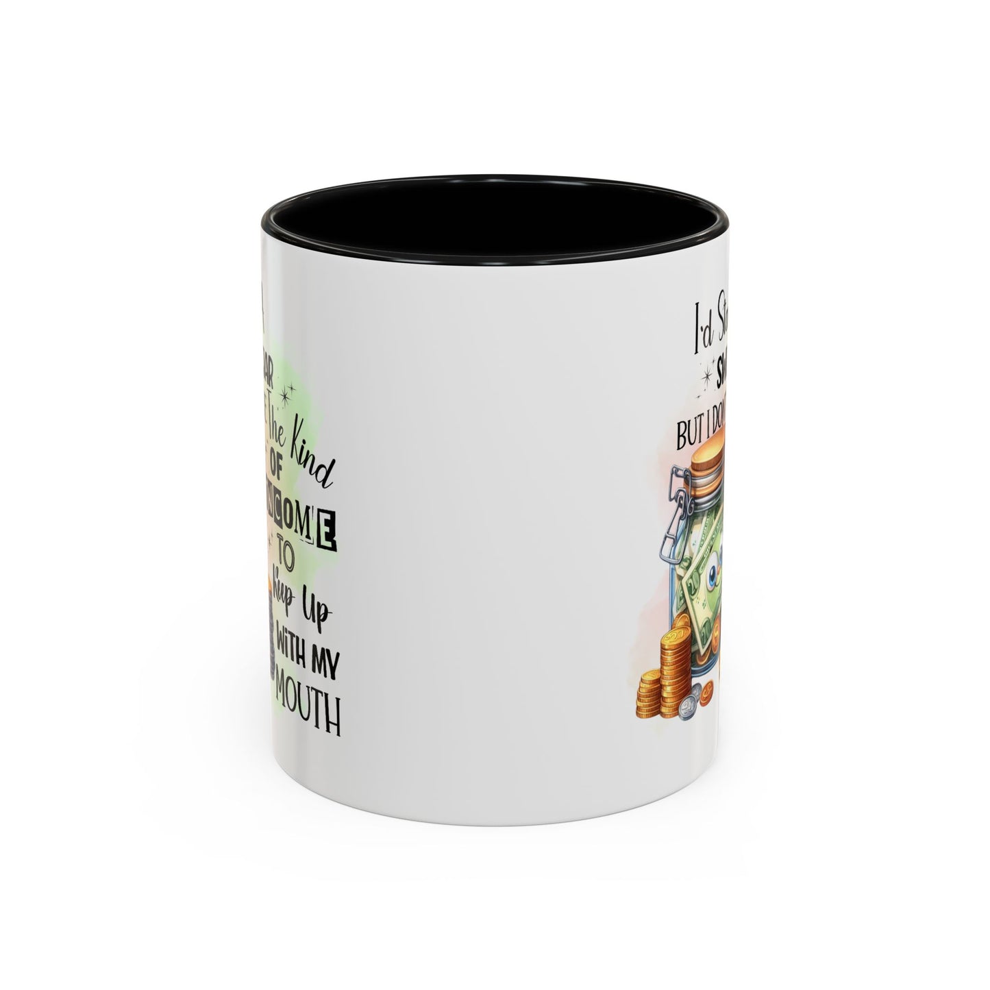 Humor Mug - I'd Start a Swear Jar