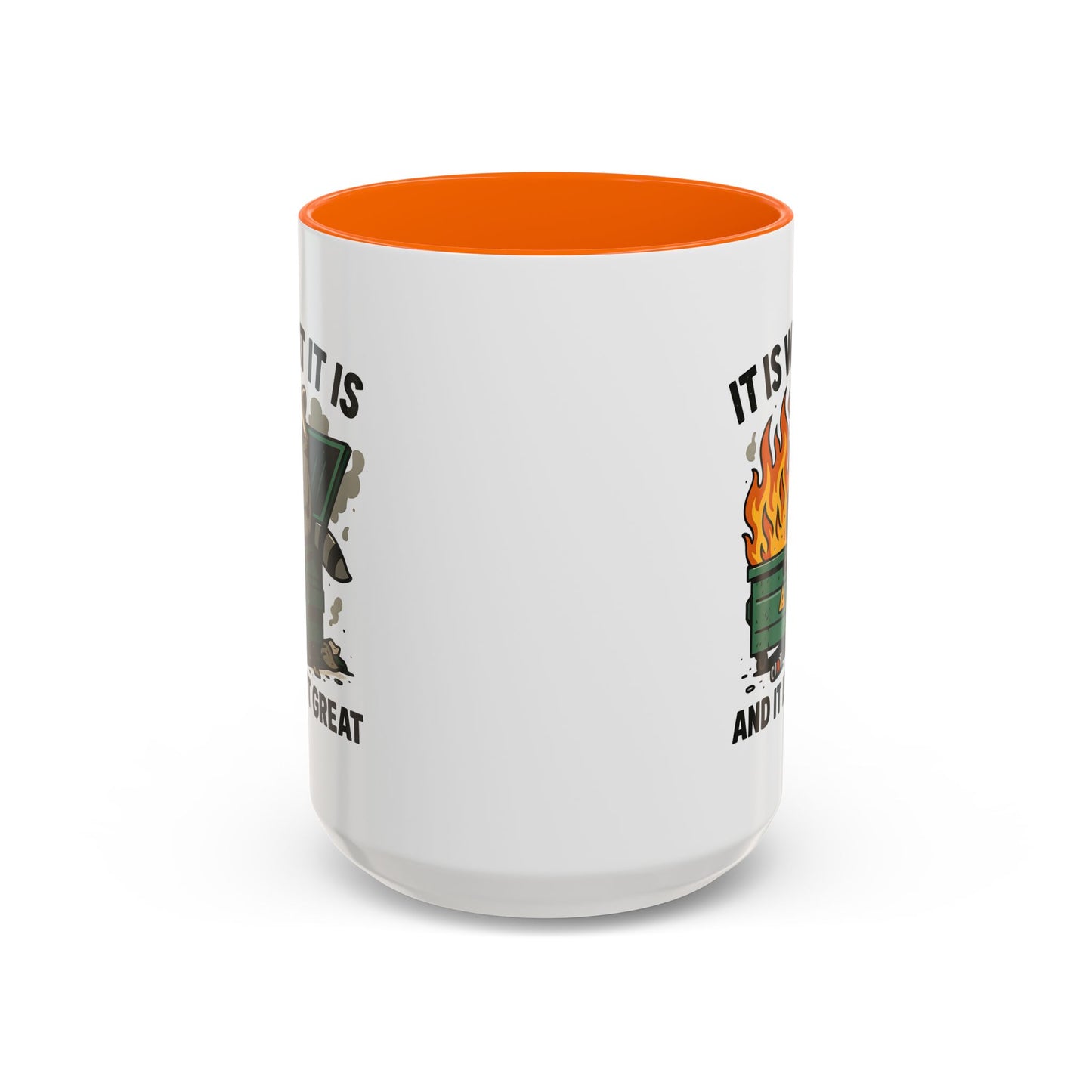 Humor Mug - It Is What It Is
