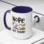 Humor Mug - Nope Not Today