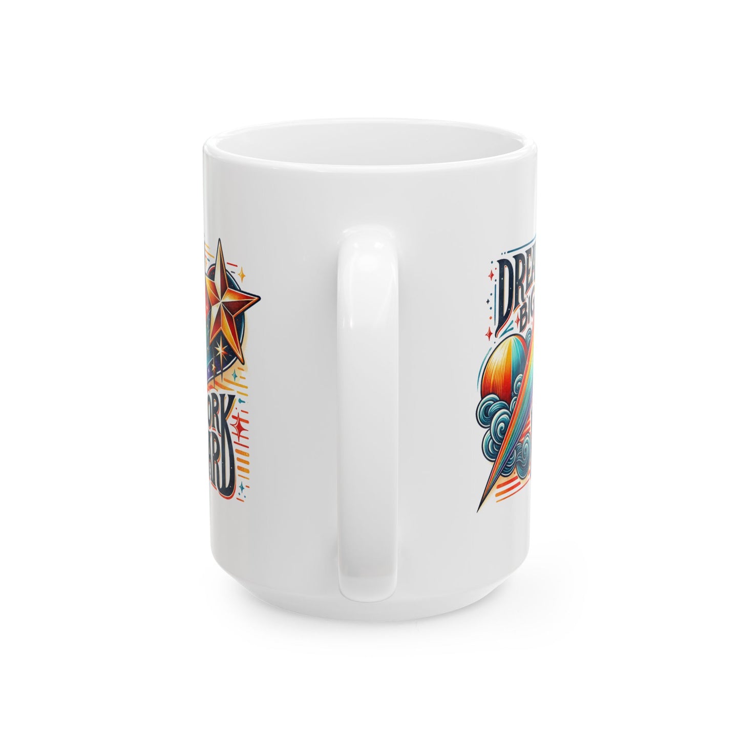 Motivation Mug - Dream Big work Hard 2