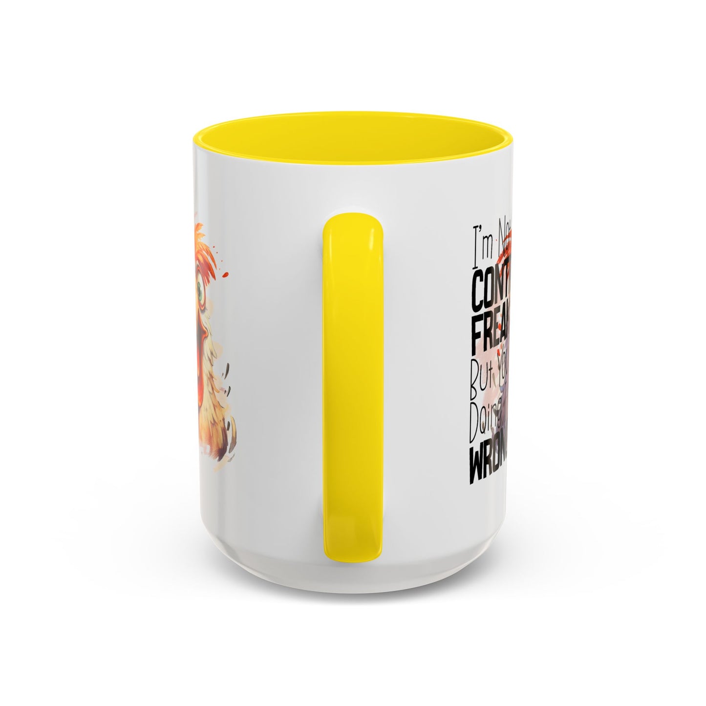 Humor Mug - I'm Not a Control Freak