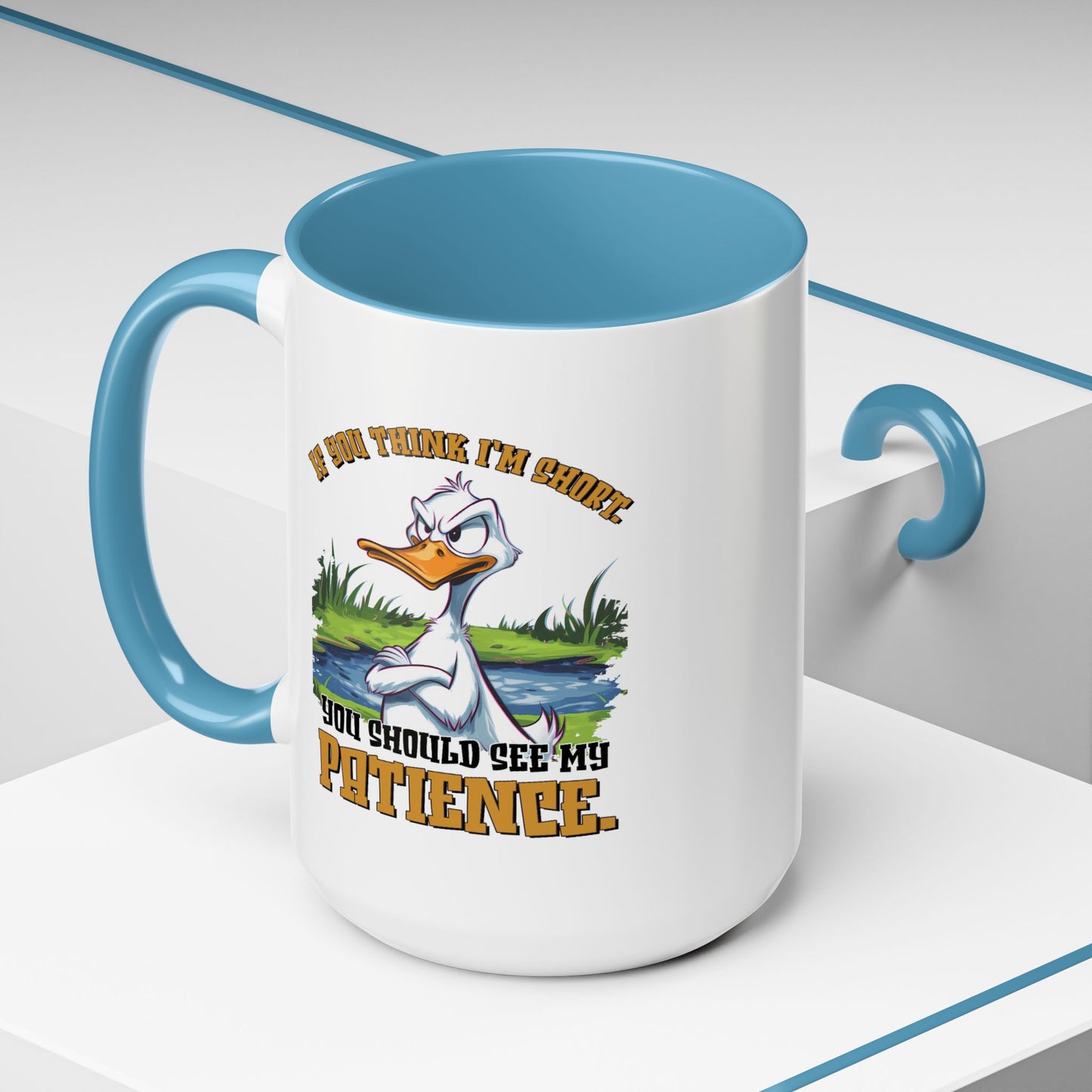 Humor Mug - If You think I'm Short