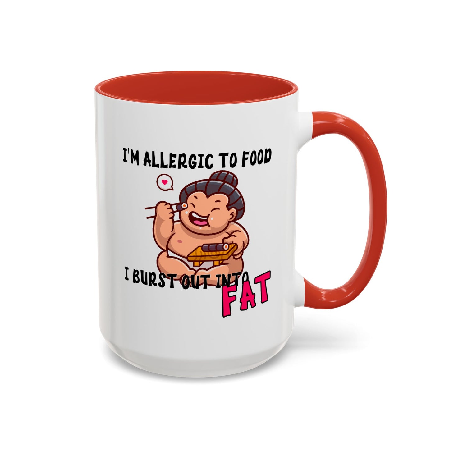 Humor Mug - I'm Allergic to Food