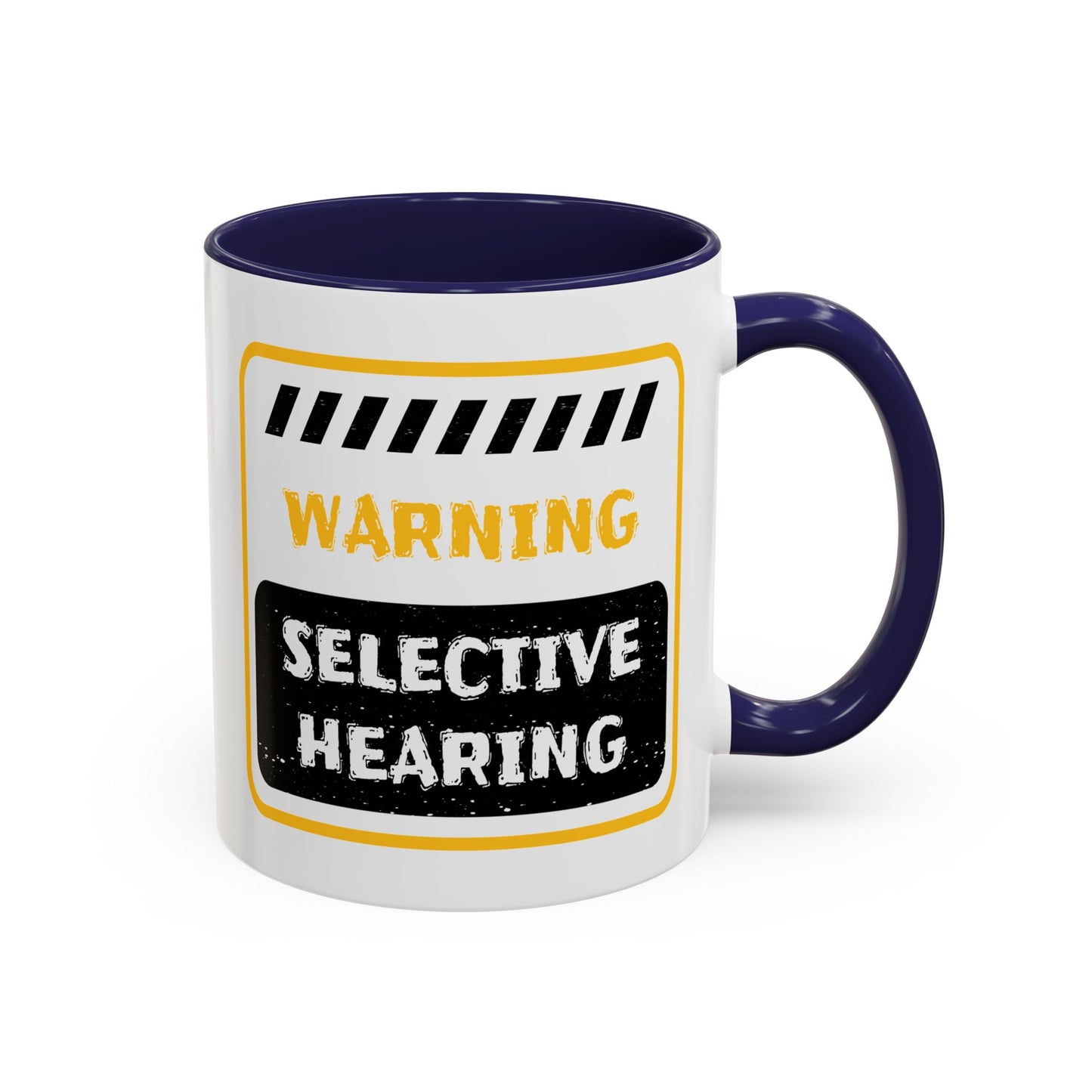 Humor Mug - Warning Selective Hearing