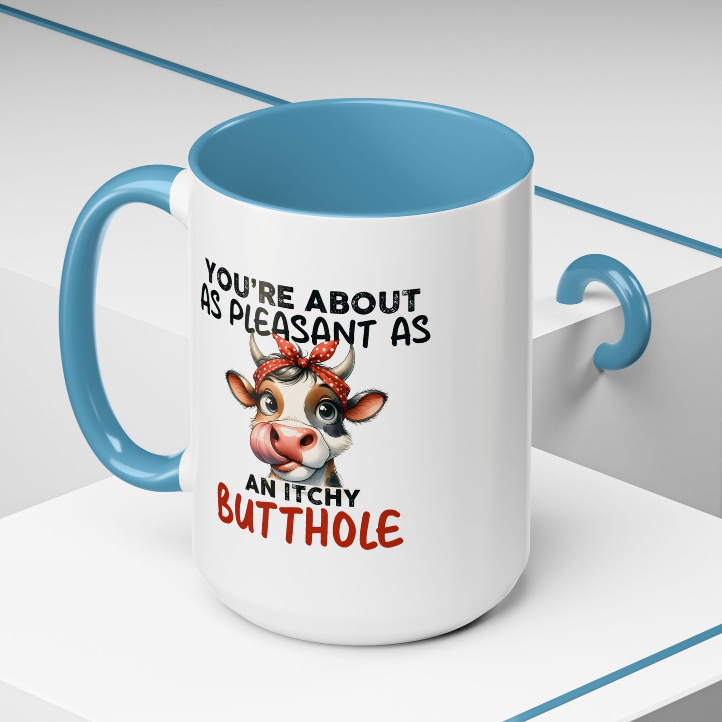 Humor Mug - You're About as Pleasant