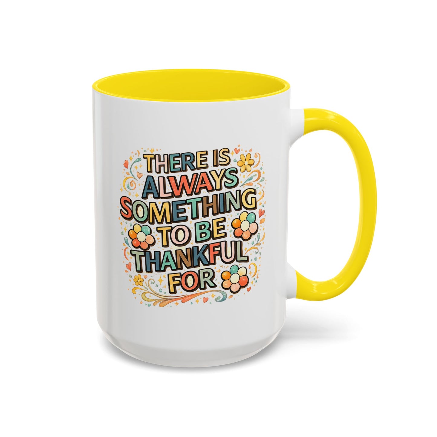 Wellness Mug - There is Always