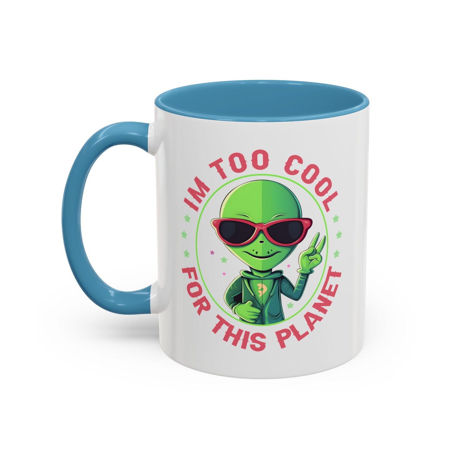 Alien Mug - I'm too Cool