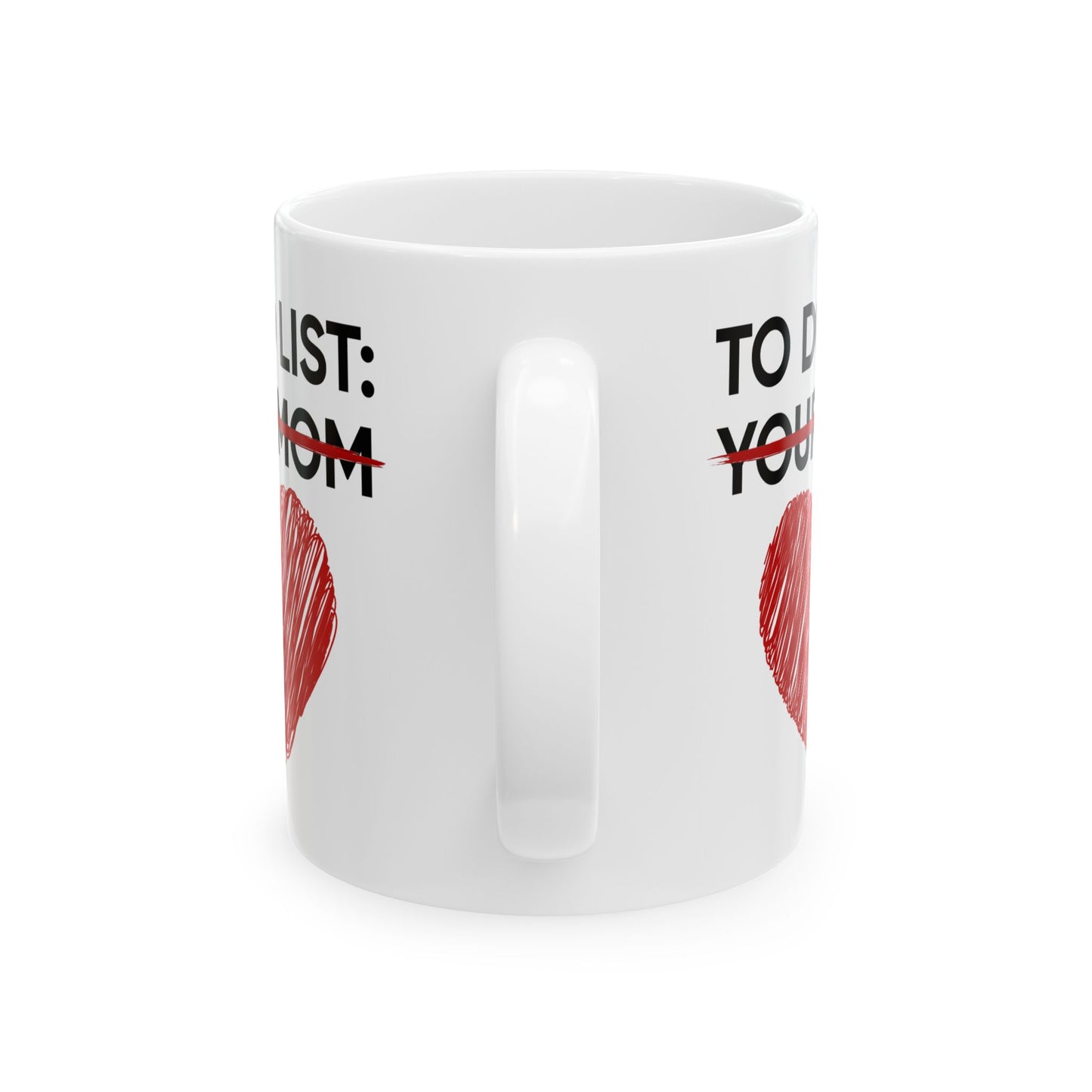 Adult Mug - To Do List Your Mom