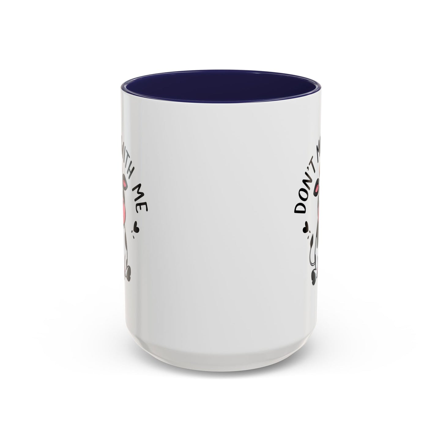 Humor Mug - Don't Muu With Me
