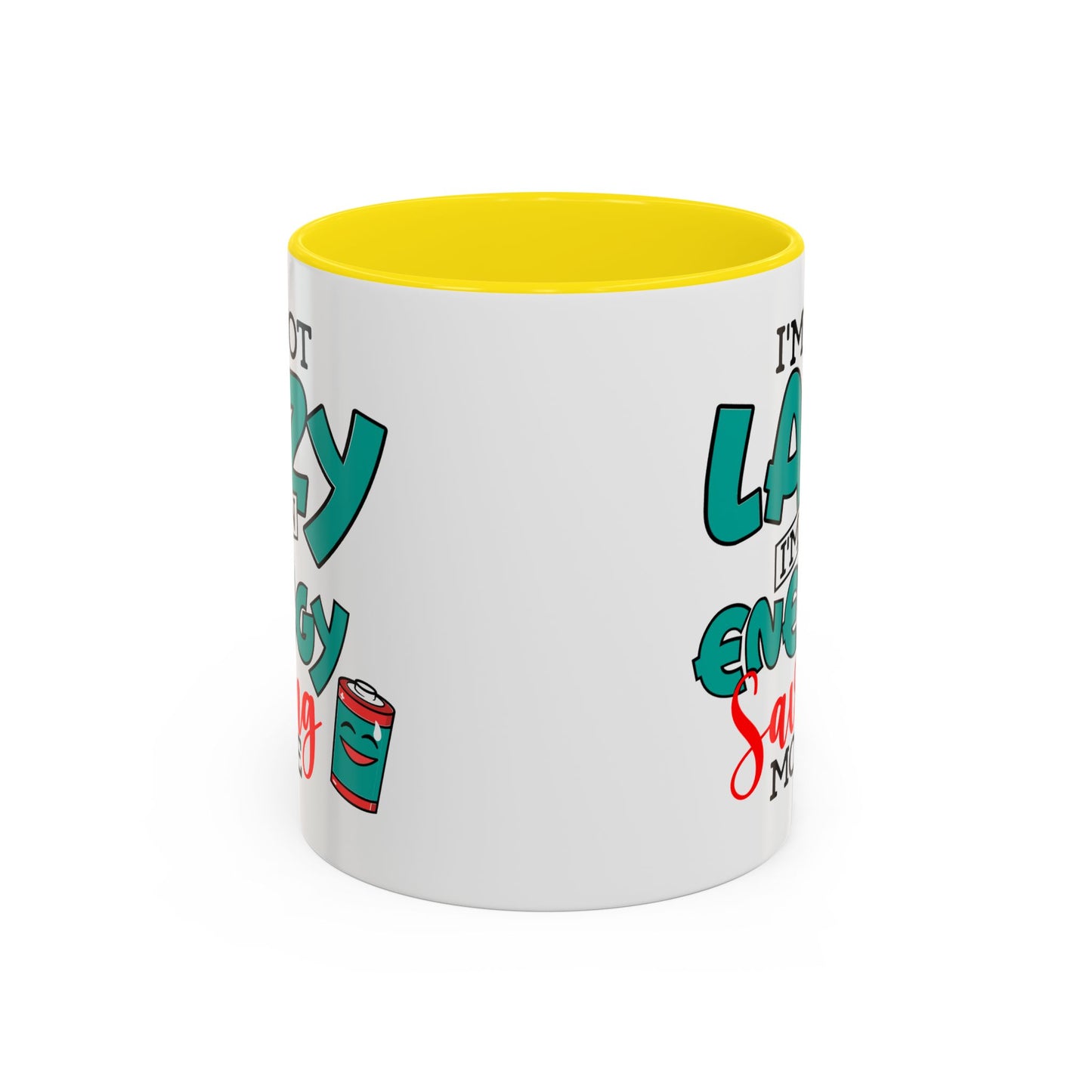 Humor Mug -I'm Not Lazy. I'm on Energy-Saving Mode