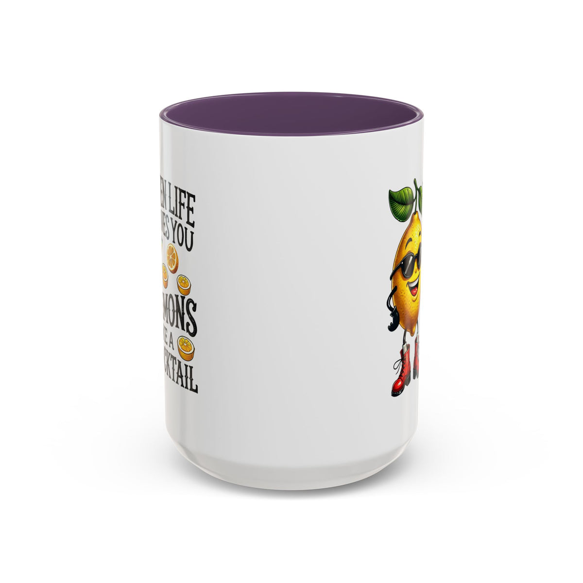 Humor Mug - When Life Gives You Lemons