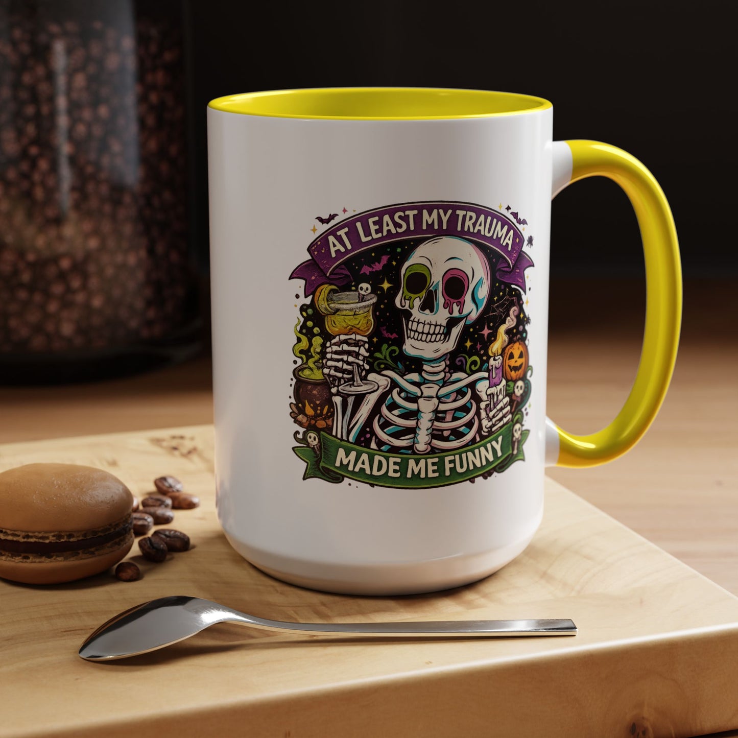 Humor Mug - At Least My Trauma