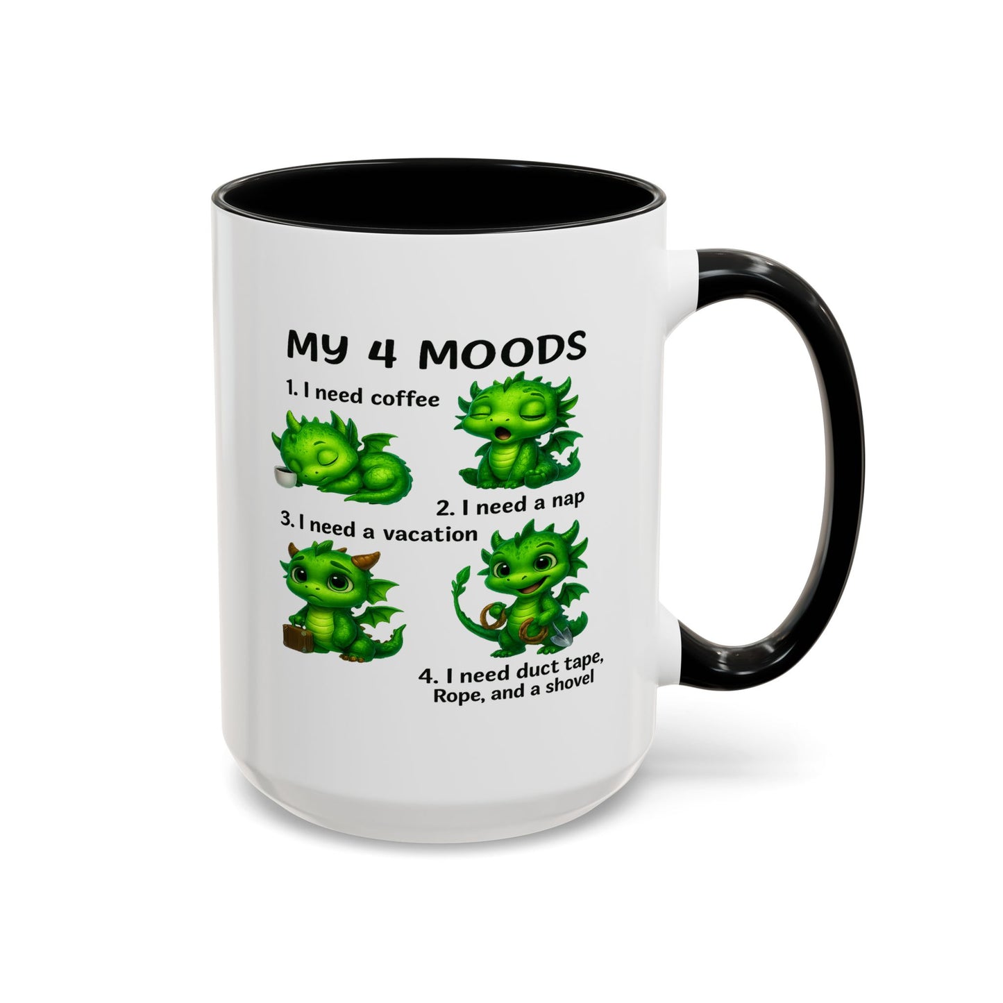 Humor Mug - My 4 Moods Dragon