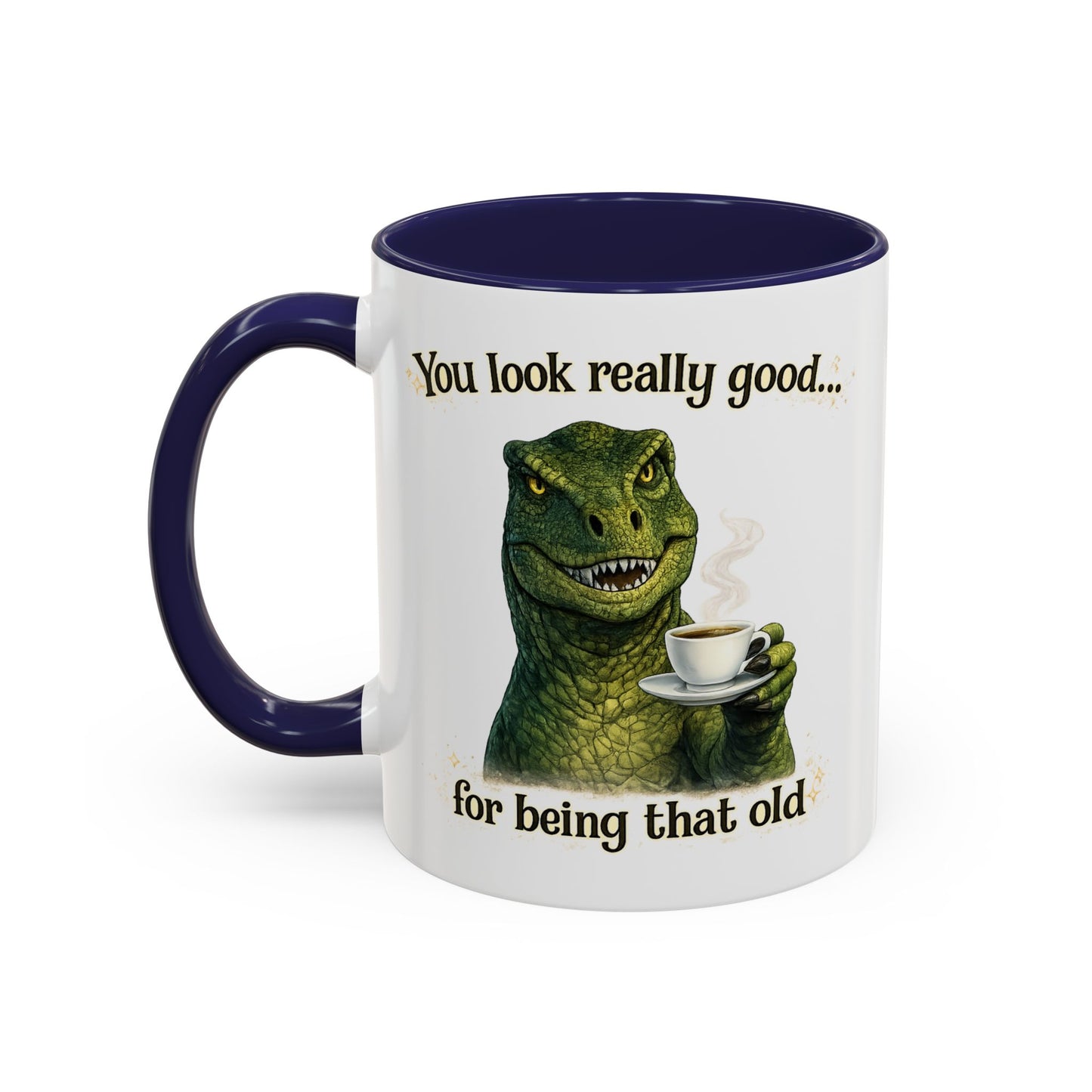 Birthday Mug - You Look Really Good