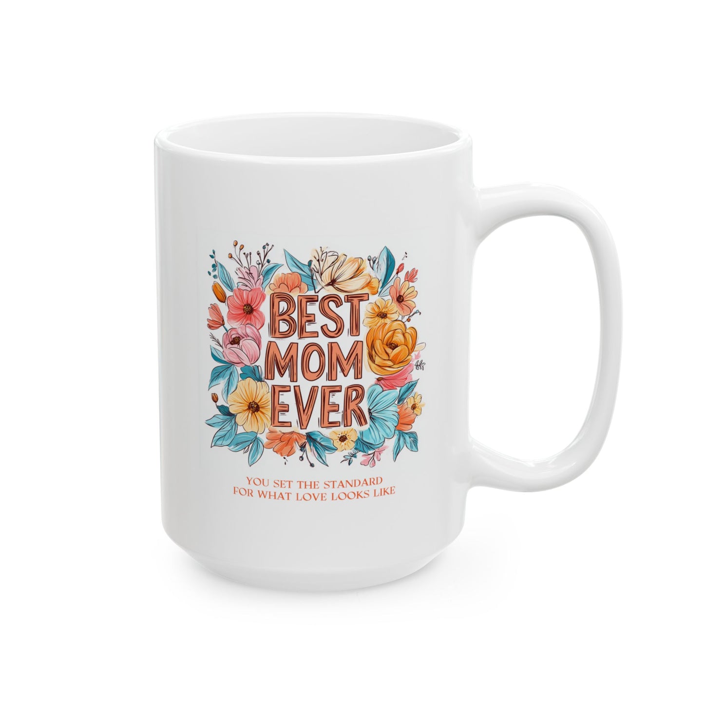 Mother's Day Mug - Best Mom Ever