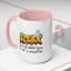 Humor Mug - Relax We're All Idiots Here