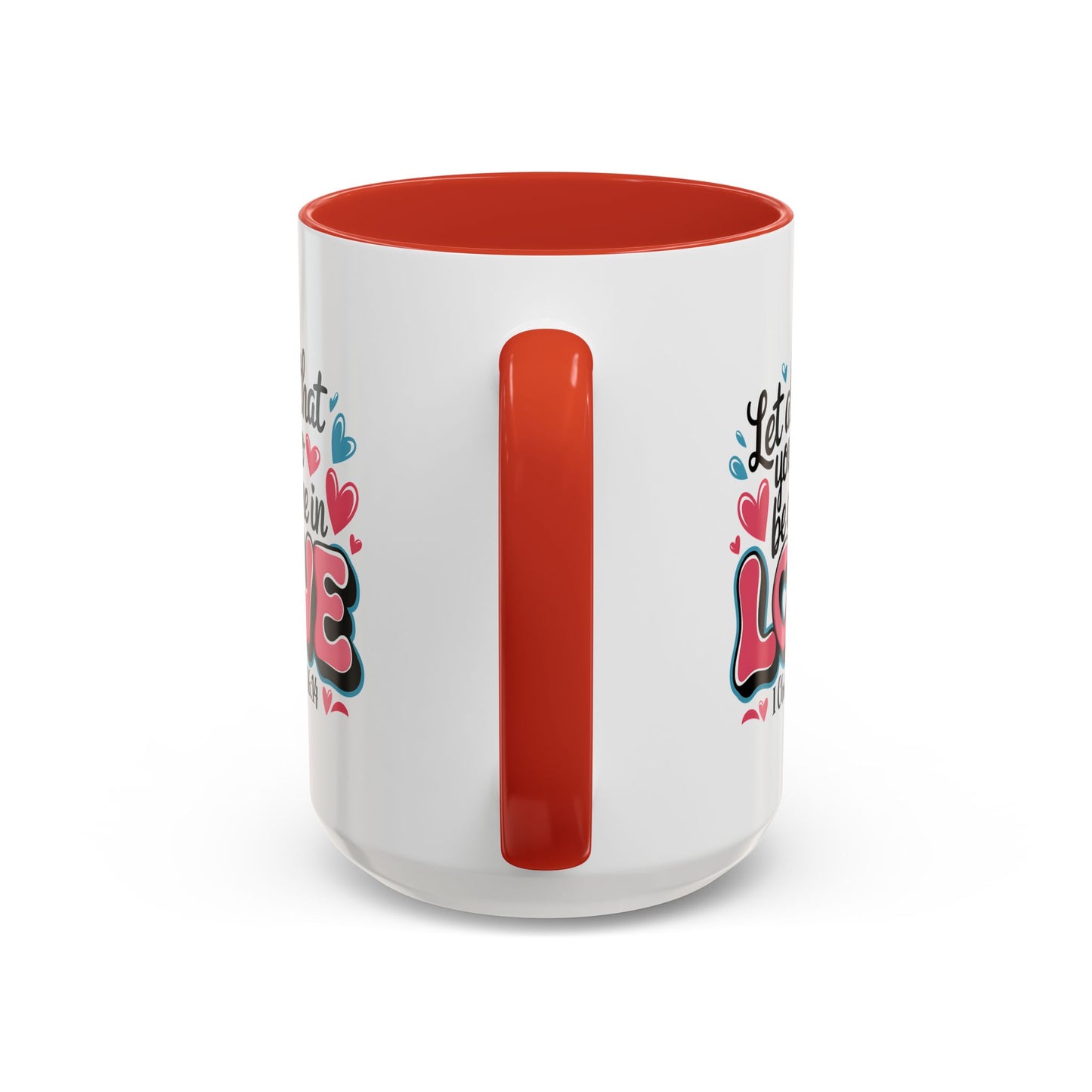 Anniversary Mug - Let All That You Do