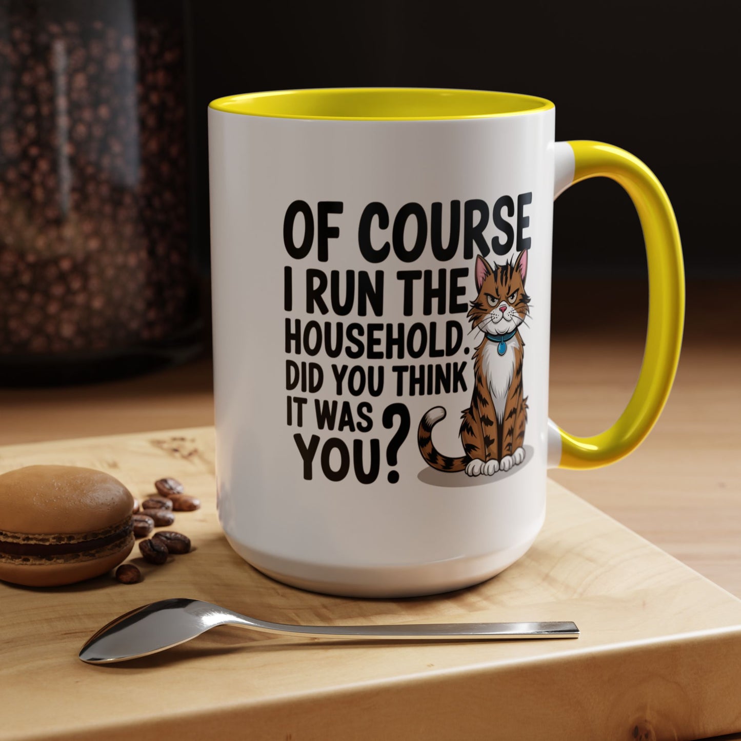 Animal Mug - Of Course I Run This Household
