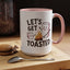 Adventure Mug - Let's Get Toasted