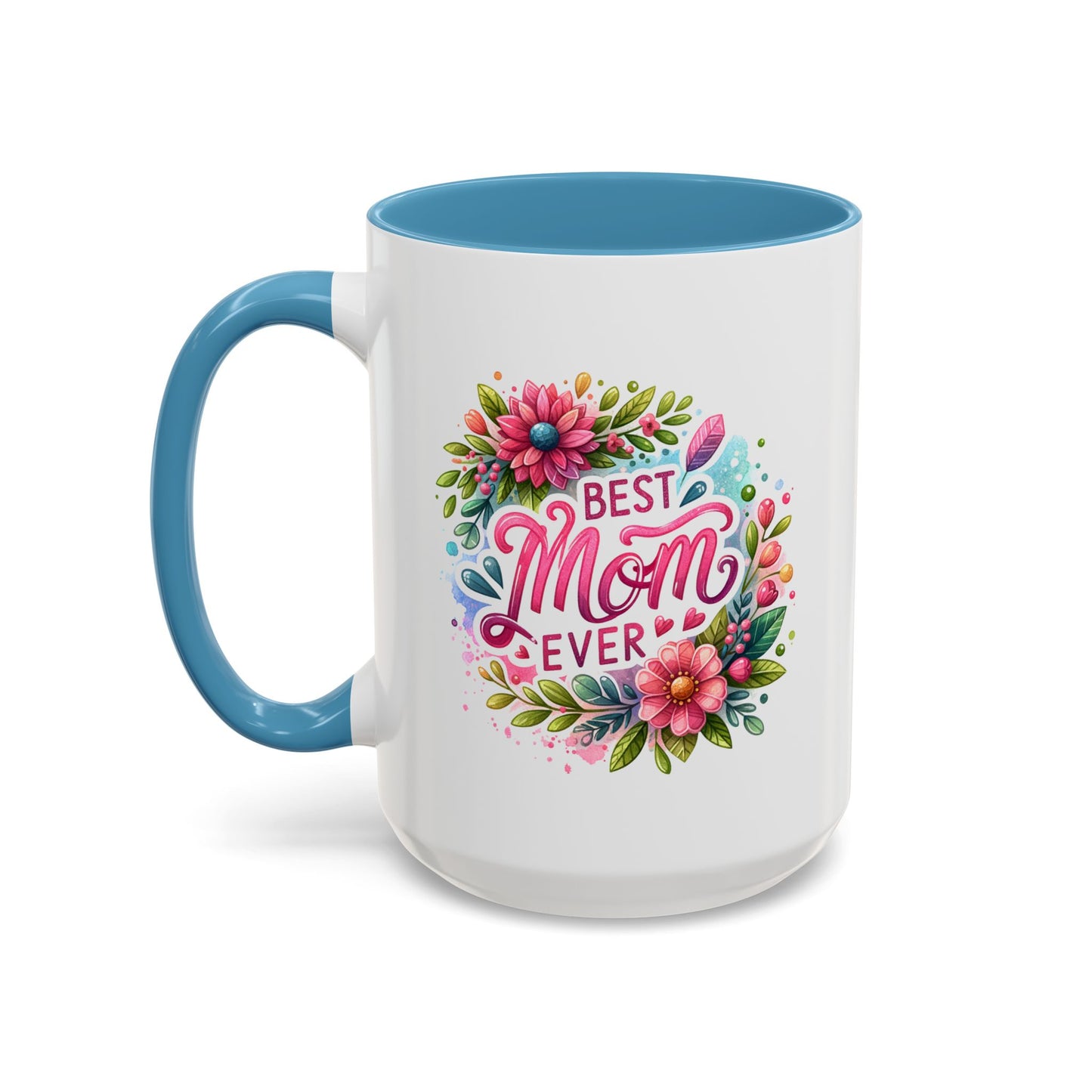 Mother's Day Mug - Best Mom Ever Floral