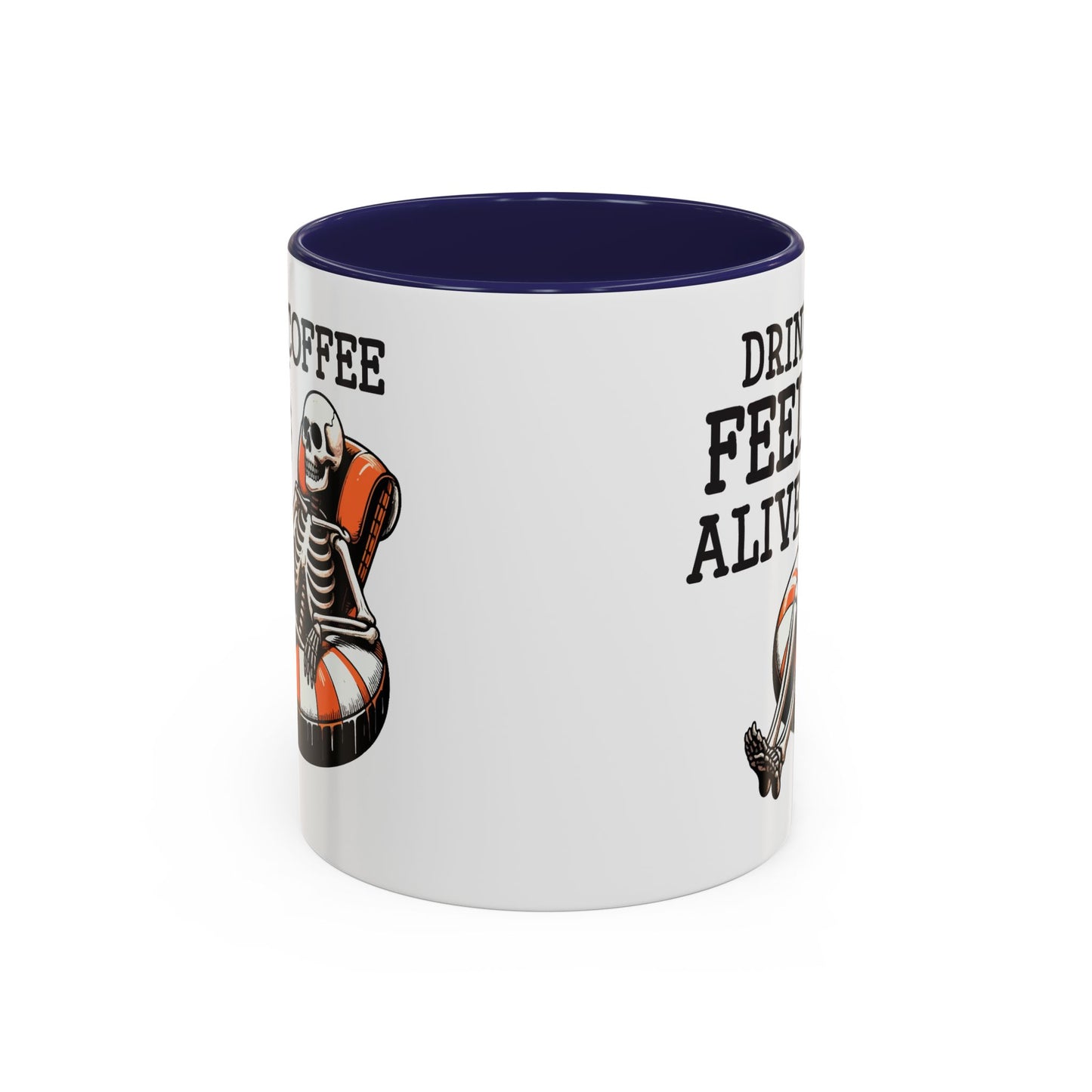 Humor Mug - Drink Coffee Feel Alive
