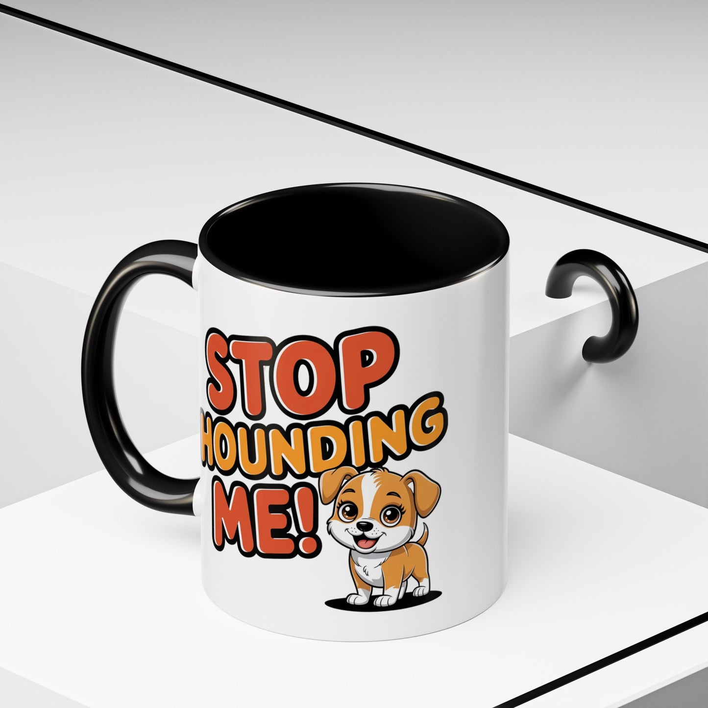 Animal Mug - Stop Hounding Me