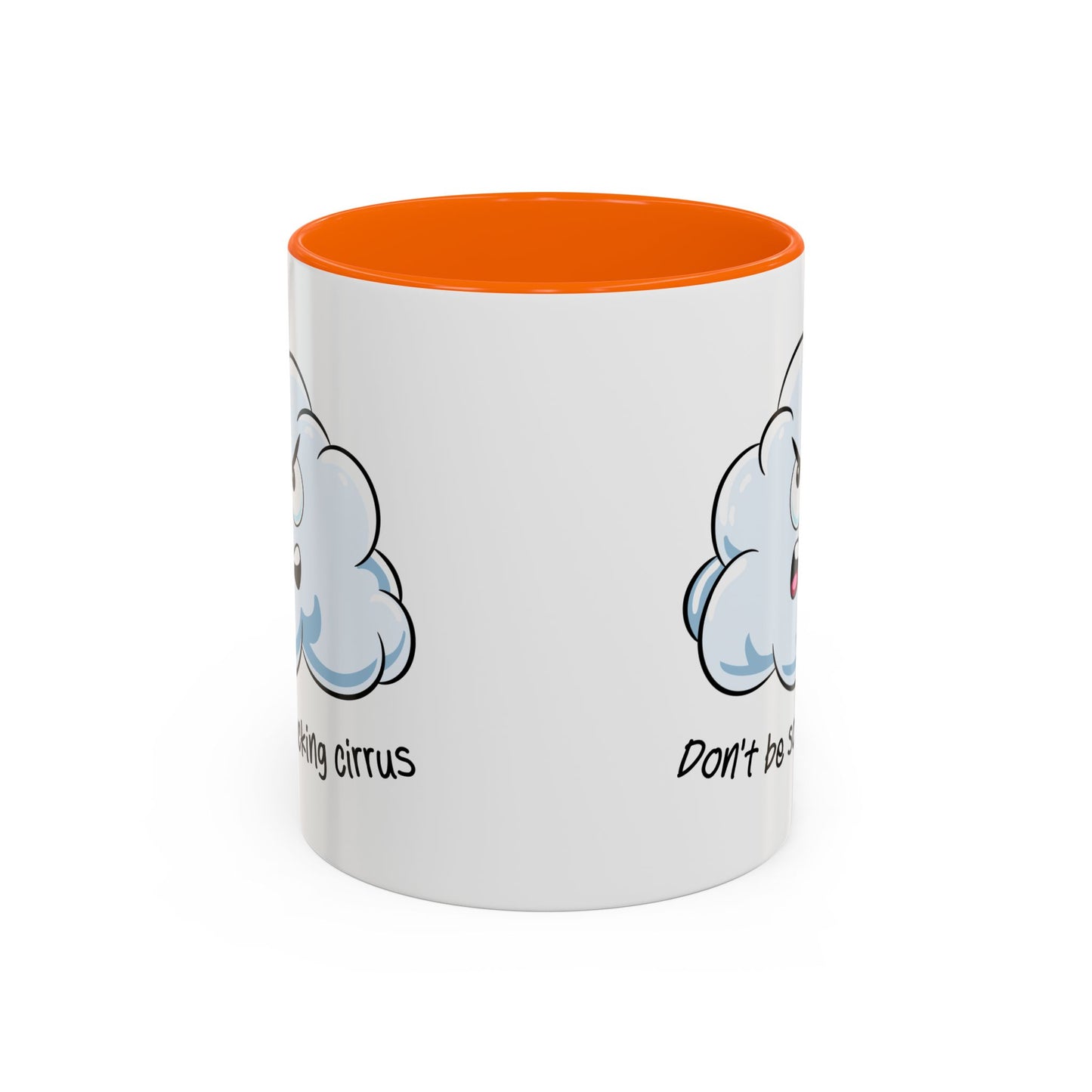 Adult Mug - Don't Be So Fucking Cirrus