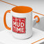 Adventure Mug - It's Mud Time