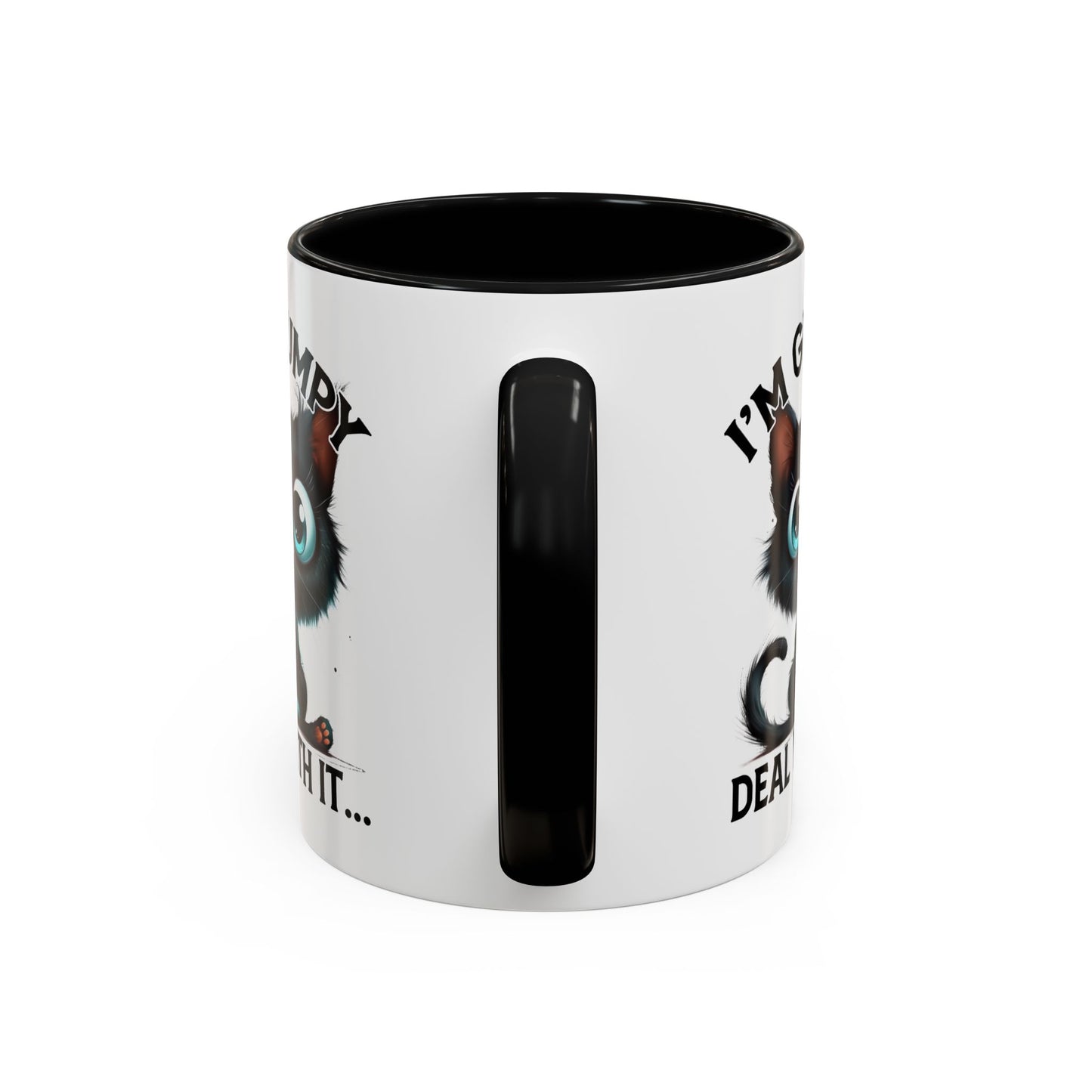 Humor Mug - I'm Grumpy Deal With It