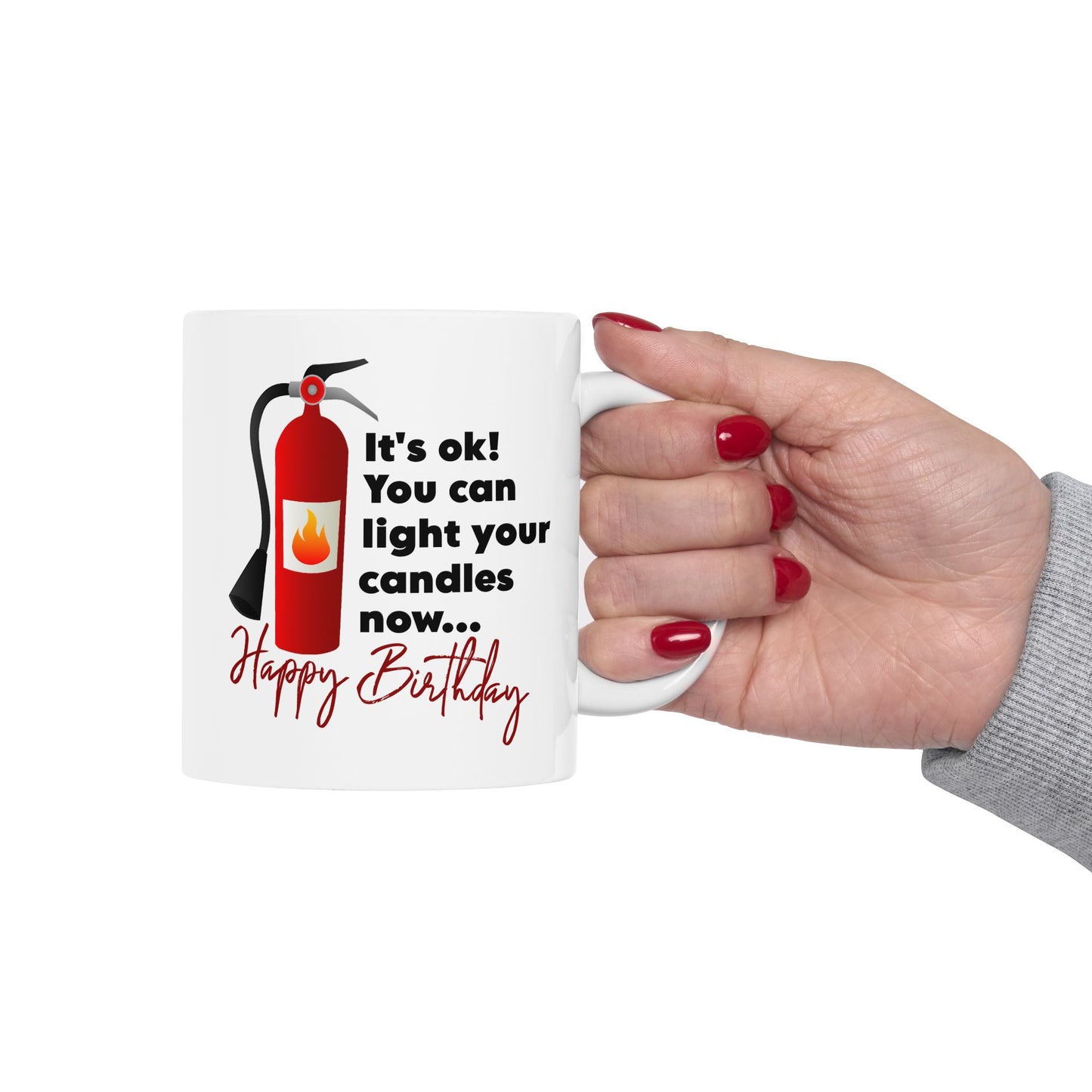 Birthday Mug - It's Ok You Can Light Your Candles Now