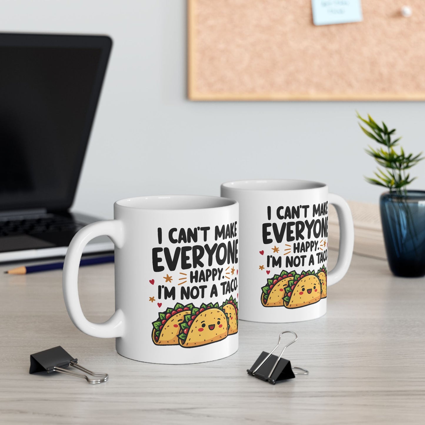 Humor Mug - I Can't Make Everyone Happy