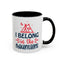 Adventure Mug - I Belong In The Mountains