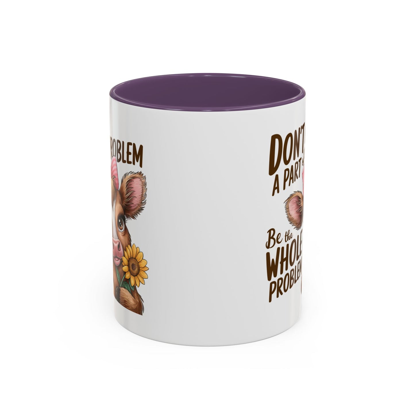 Humor Mug - Don't Be A Part