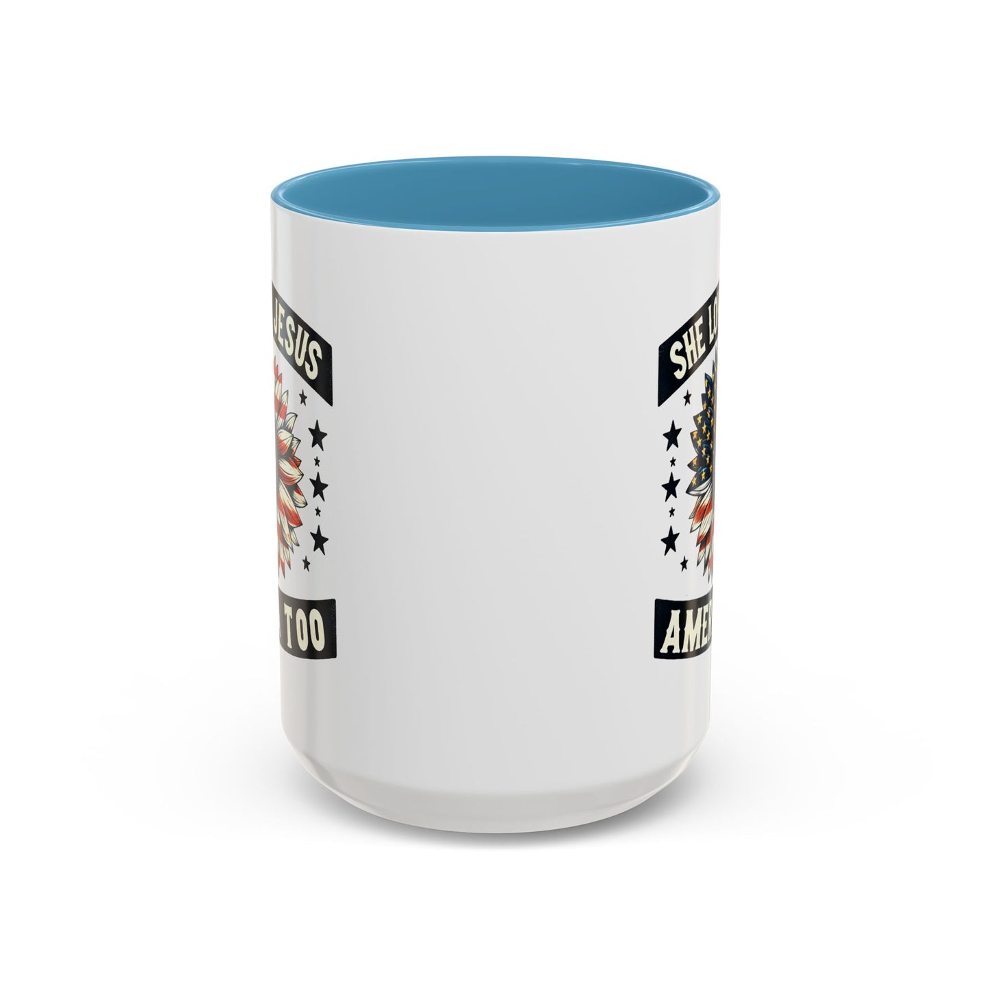4th of July Mug - She Loves Jesus & America Too