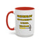 Humor Mug - Some People