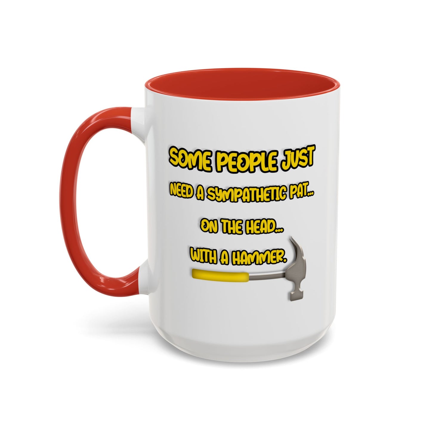 Humor Mug - Some People