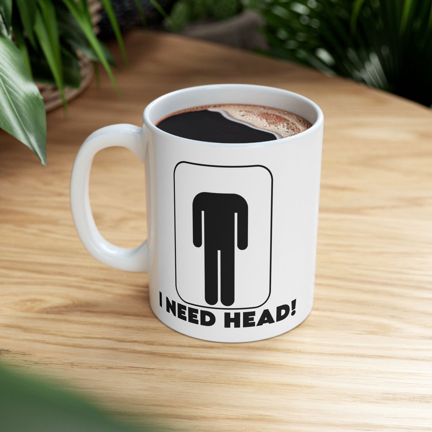 Adult Mug - I Need Head