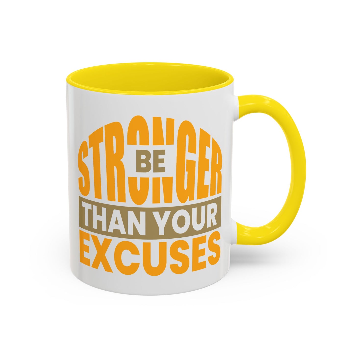 Motivation Mug - Be Stronger Than Your Excuses