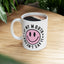 Humor Mug - If My Mouth Doesn't Say It