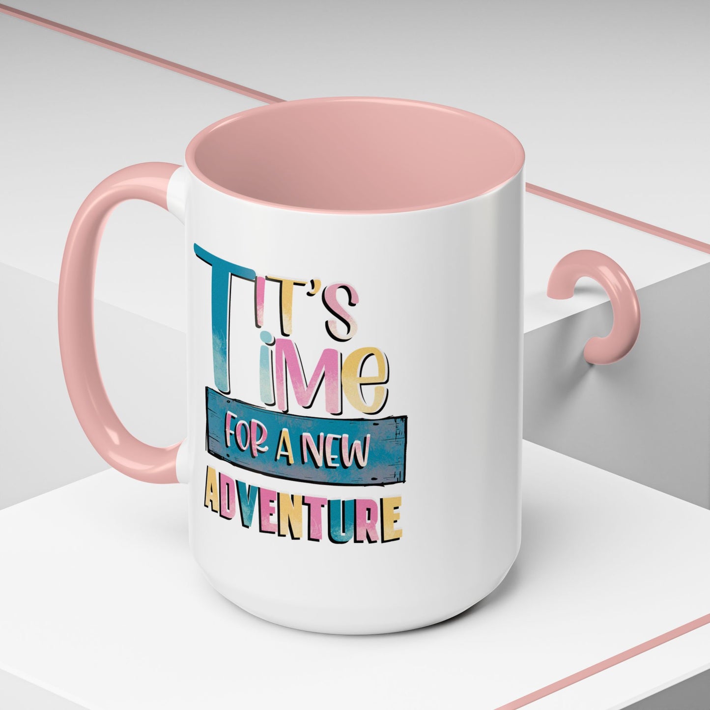 Adventure Mug - It's Time For A New Adventure