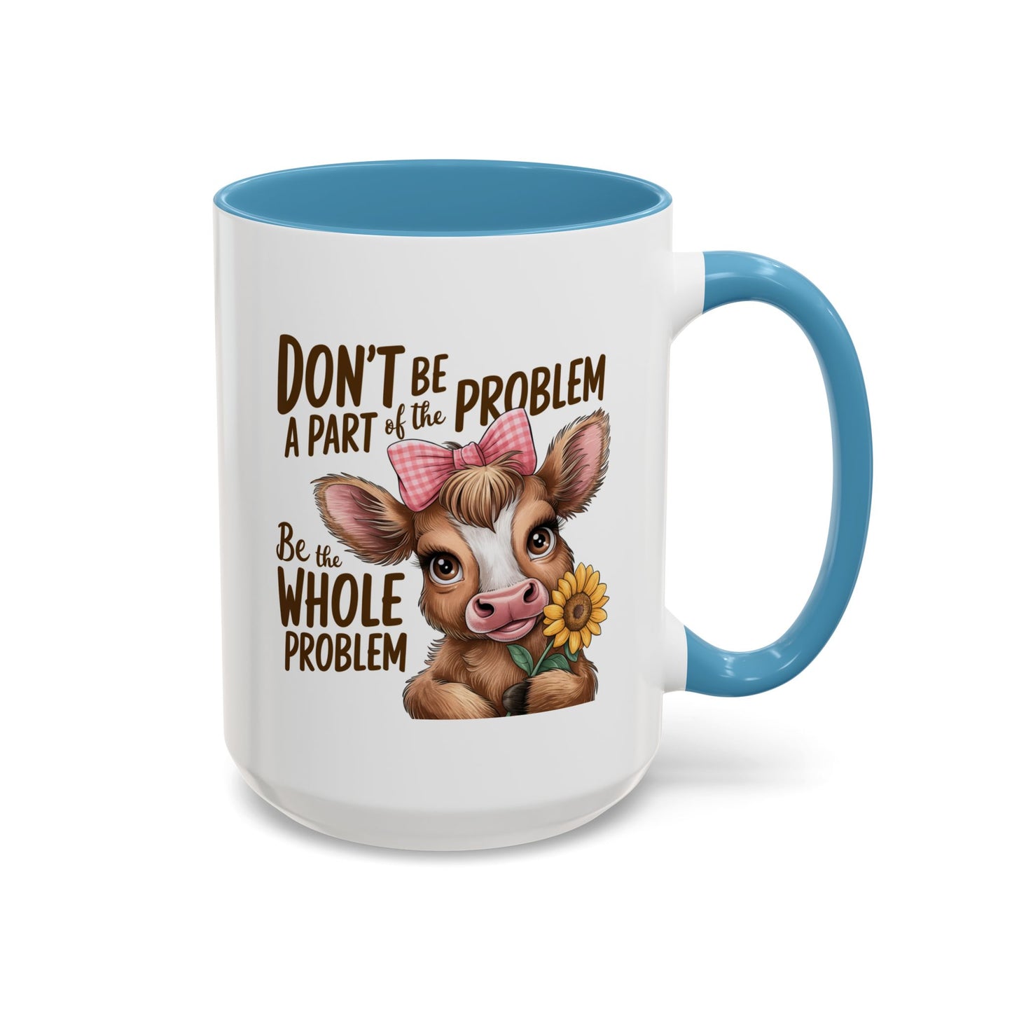 Humor Mug - Don't Be A Part