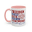 4th of July Mug - Freedom Family Faith